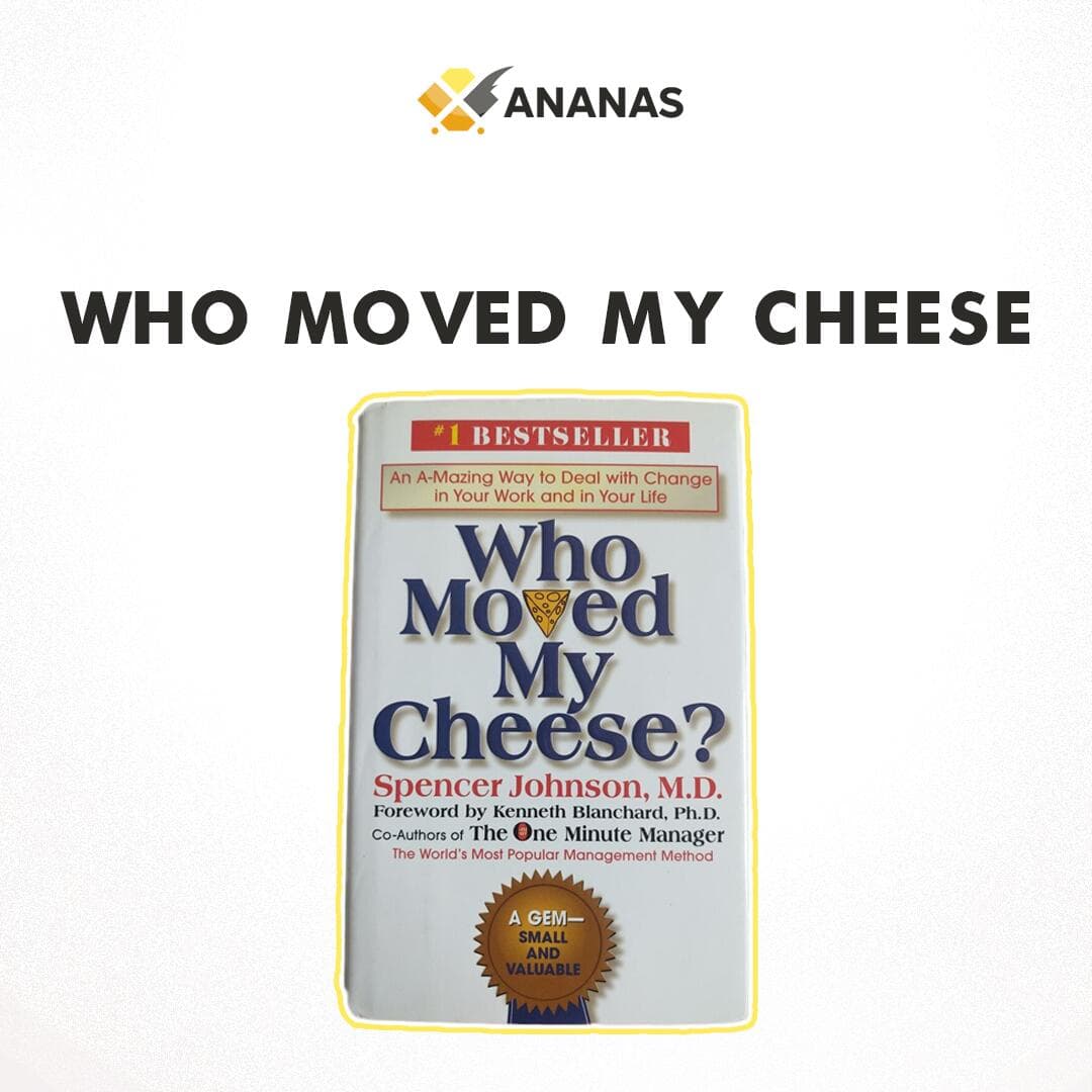 Who Moved My Cheese
